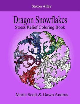 Paperback Dragon Snowflakes: Stress Relief Coloring Book