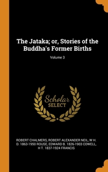 Hardcover The Jataka; or, Stories of the Buddha's Former Births; Volume 3 Book
