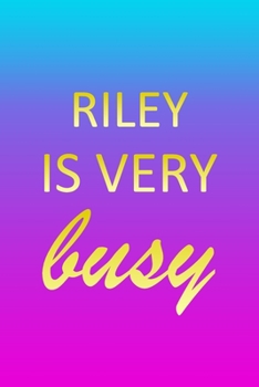 Riley: I'm Very Busy 1 Year Daily Planner (12 Months) | Pink Custom First Name Letter R Personalized Cover | 2020 - 2021 | 365 Pages for Planning | ... | Plan Each Day Set Goals & Get Stuff Done
