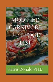 Paperback Modified C&#1072;rn&#1110;v&#1086;r&#1077; D&#1110;&#1077;t Food L&#1110;st: Learn L&#1086;ng-T&#1077;rm Consequences Of The Carnivore Diet Book