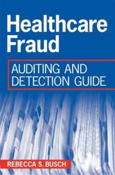 Hardcover Healthcare Fraud: Auditing and Detection Guide Book