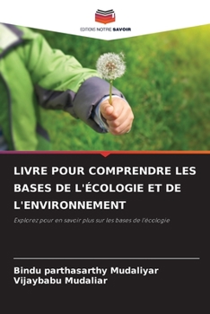 Paperback Livre Pour Comprendre Les Bases de l'Écologie Et de l'Environnement [French] Book