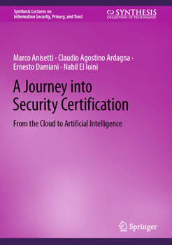 Hardcover A Journey Into Security Certification: From the Cloud to Artificial Intelligence Book