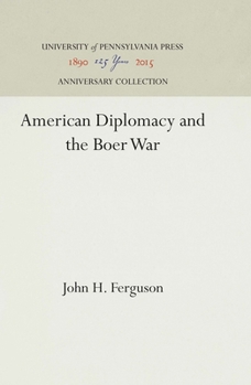 Hardcover American Diplomacy and the Boer War Book