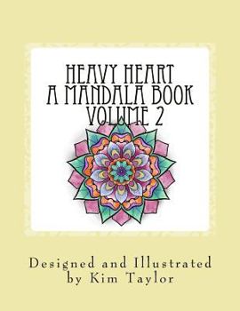Paperback Heavy Heart a Mandala Book - Volume 2 Book