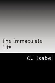 Paperback The Immaculate Life Book