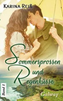 Paperback Sommersprossen und Regenküsse: Galway [German] Book