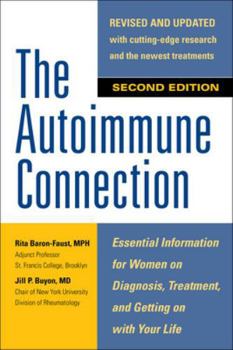 Paperback The Autoimmune Connection: Essential Information for Women on Diagnosis, Treatment, and Getting on with Your Life Book