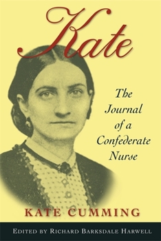 Paperback Kate: The Journal of A Confederate Nurse Book