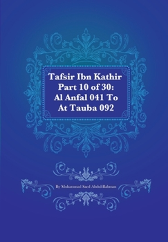 Paperback Tafsir Ibn Kathir Part 10 of 30: Al Anfal 041 To At Tauba 092 Book