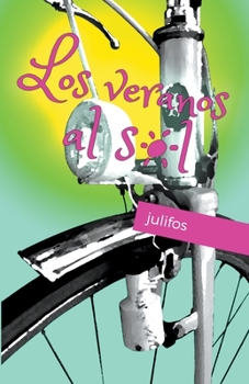 Paperback Los veranos al sol [Spanish] Book