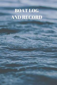 Paperback Boat Log and Record: Boating Trip Record and Expense Tracker Book