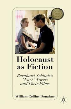 Paperback Holocaust as Fiction: Bernhard Schlink's "nazi" Novels and Their Films Book