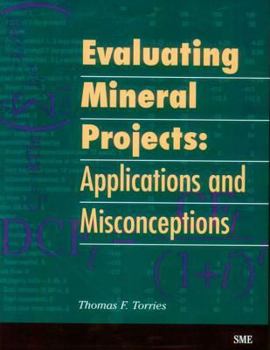 Paperback Evaluating Mineral Projects: Applications and Misconceptions Book