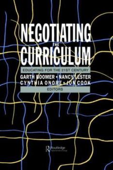 Paperback Negotiating the Curriculum: Educating For The 21st Century Book