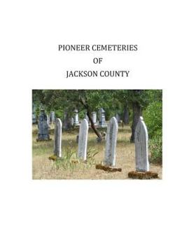 Paperback Pioneer Cemeteries of Jackson County Book