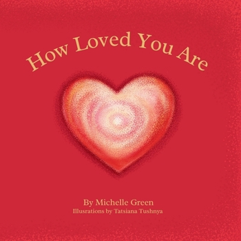 Paperback How Loved You Are Book