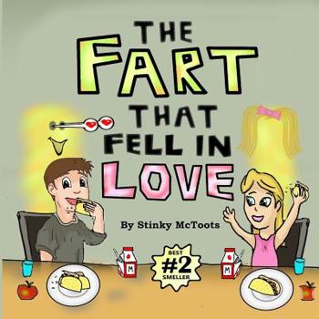 Paperback The Fart That Fell In Love Book