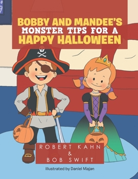 Paperback Bobby and Mandee's Monster Tips for a Happy Halloween Book