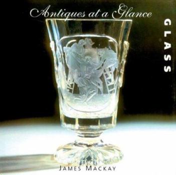 Hardcover Antiques at a Glance: Glass Book