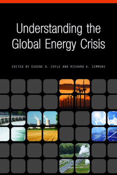 Paperback Understanding the Global Energy Crisis Book