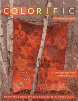 Paperback Colorific: Unlock the Secrets of Fabric Selection for Dynamic Quilts Book
