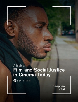 Hardcover Look at Film and Social Justice in Cinema Today Book