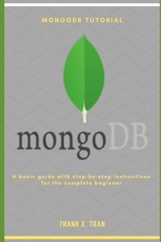 MongoDB Tutorial: A basic guide with step-by-step instructions for the complete beginner