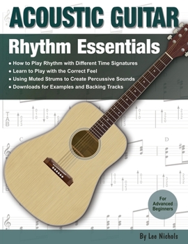 Paperback Acoustic Guitar: Rhythm Essentials for the Advanced Beginner Book