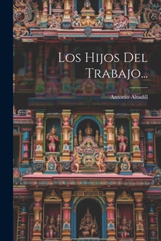 Paperback Los Hijos Del Trabajo... [Spanish] Book