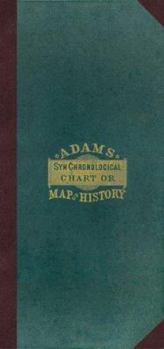 Hardcover Adam's Synchronological Chart or Map of History [with Key] [With Key] Book