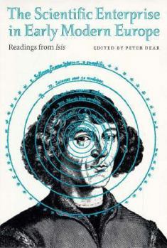 Paperback The Scientific Enterprise in Early Modern Europe: Readings from Isis Book