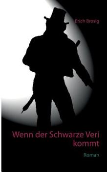 Paperback Wenn der Schwarze Veri kommt: Roman [German] Book