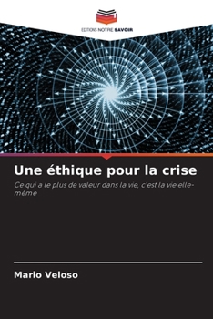 Paperback Une éthique pour la crise [French] Book