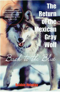 Paperback Return of the Mexican Gray Wolf: Back to the Blue Book