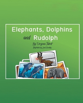 Paperback Elephants, Dolphins, and Rudolph Book