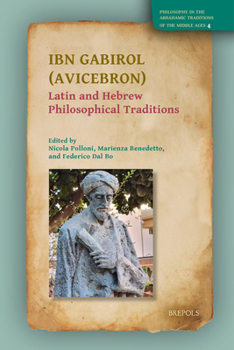 Hardcover Ibn Gabirol (Avicebron): Latin and Hebrew Philosophical Traditions Book
