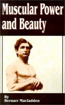 Paperback Muscular Power and Beauty Book