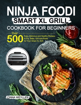 Paperback Ninja Foodi Smart XL Grill Cookbook for Beginners Book