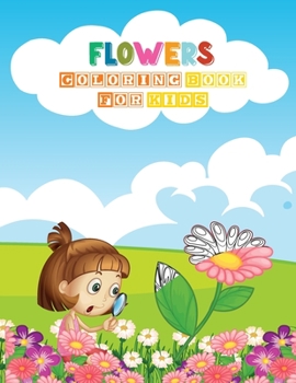 Paperback Flowers Coloring Book for Kids: Discover Your Kids Sensibility Book