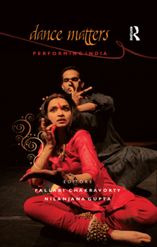 Paperback Dance Matters: Performing India Book