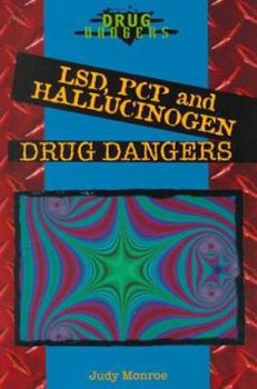 Library Binding Lsd, Pcp, and Hallucinogen Drug Dangers Book