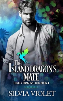 Paperback The Island Dragon's Mate Book