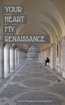 Paperback Your Heart My Renaissance Book