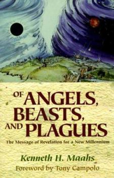 Paperback Of Angels, Beasts, and Plagues: The Message of Revelation for a New Millennium Book