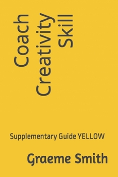 Paperback Coach Creativity Skill: Supplementary Guide YELLOW Book