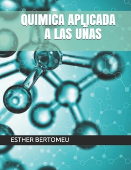 Paperback Quimica Aplicada a Las Uñas [Spanish] Book