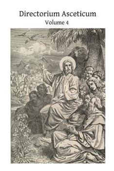 Paperback Directorium Asceticum: Guide to the Spiritual Life Book