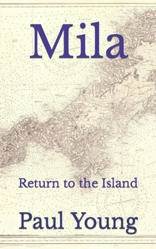 Paperback Mila: Return to the Island Book