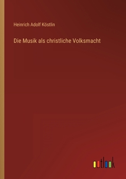 Paperback Die Musik als christliche Volksmacht [German] Book